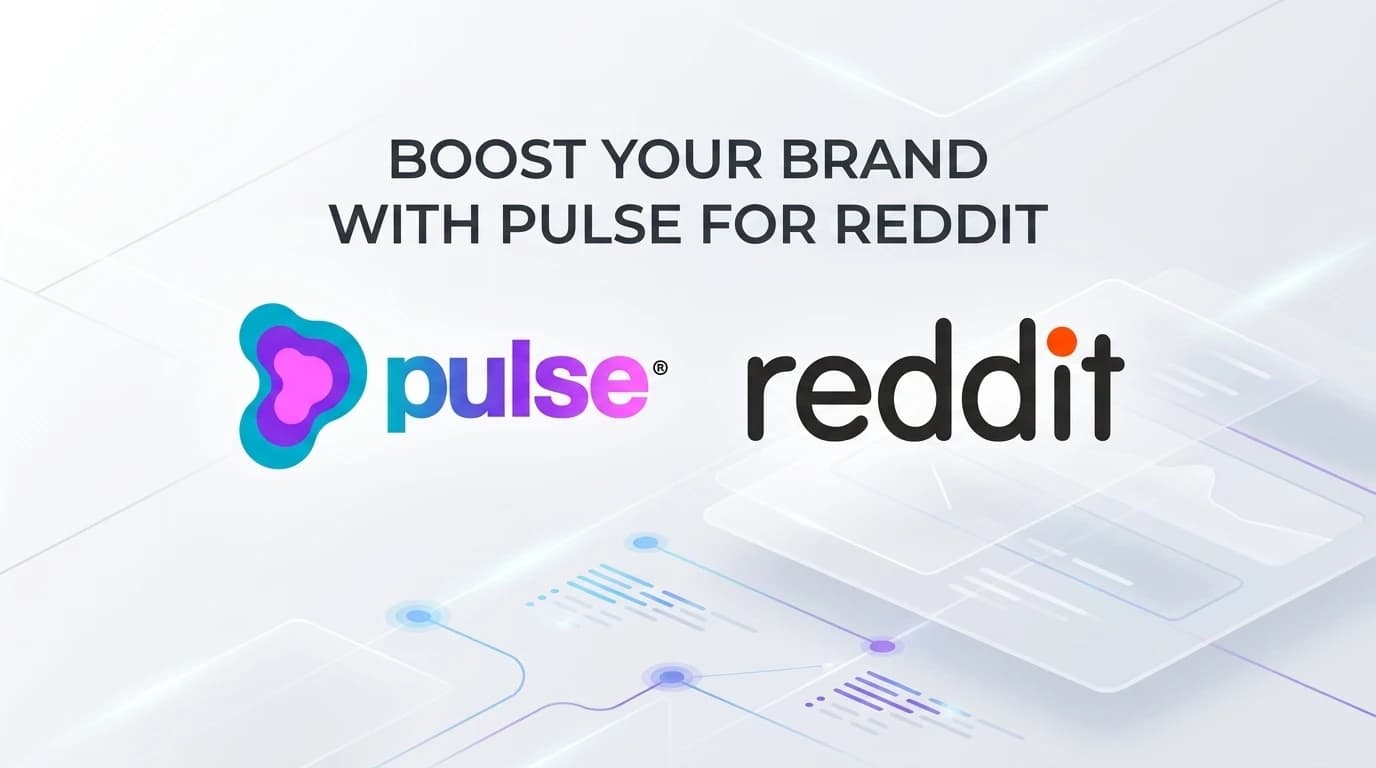 Boost Your Brand Awareness with Pulse for Reddit